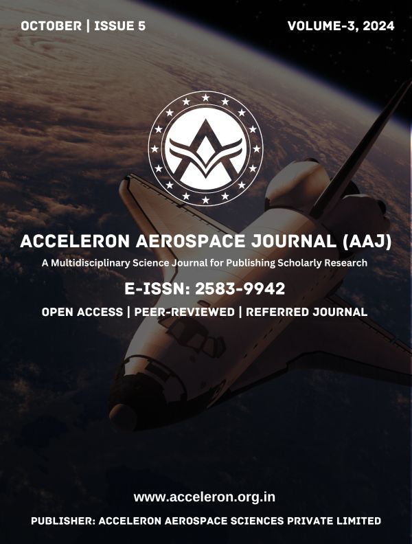 					View Vol. 3 No. 5 (2024): Acceleron Aerospace Journal (AAJ), Volume 3, Issue 5, 2024
				