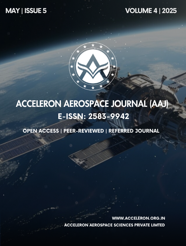 					View Vol. 4 No. 5 (2025): Acceleron Aerospace Journal (AAJ), Volume 4, Issue 5, 2025
				