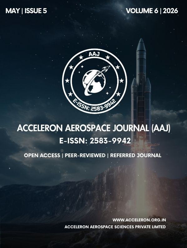 					View Vol. 6 No. 5 (2026): Acceleron Aerospace Journal (AAJ), Volume 6, Issue 5, 2026
				