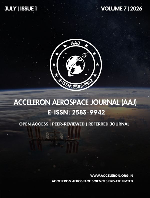 					View Vol. 7 No. 1 (2026): Acceleron Aerospace Journal (AAJ), Volume 7, Issue 1, 2026
				